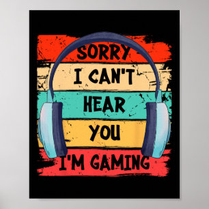 Póster No puedo escucharte Estoy jugando Auriculares para
