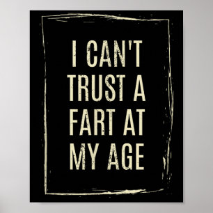 Póster No puedo fiarme de un pedo a mi edad