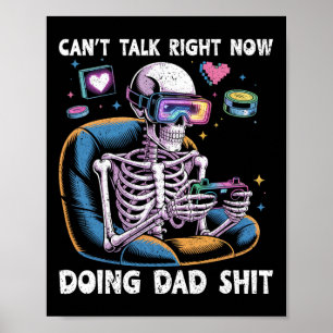 Póster No Puedo Hablar Ahora Haciendo Cosas De Papá Padre