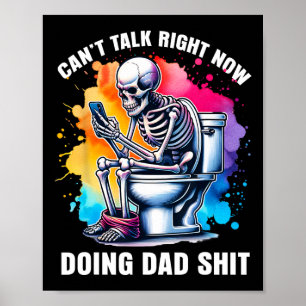 Póster No puedo hablar ahora mismo haciendo esqueleto de