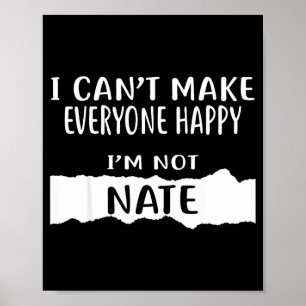 Póster No Puedo Hacer Feliz a Todos, No Soy Nate _1