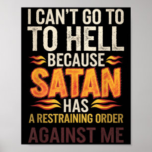 Póster No puedo ir al infierno porque Satanás tiene una r