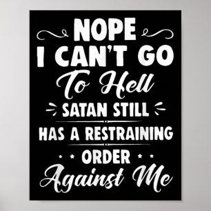 Póster No puedo ir al infierno Satanás todavía tiene una