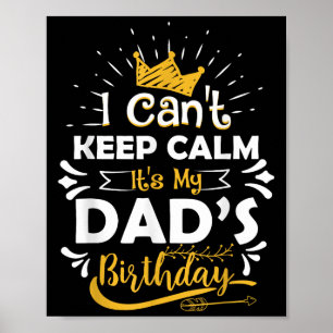 Póster No Puedo Mantener La Calma Es El Cumpleaños De Mi 