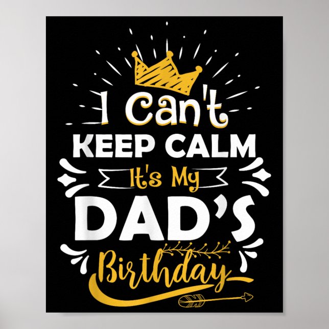 Póster No Puedo Mantener La Calma Es El Cumpleaños De Mi  (Frente)