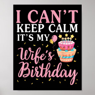 Póster No puedo mantener la calma Es el cumpleaños de mi 