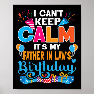 Póster No puedo mantener la calma, es mi padre en el naci