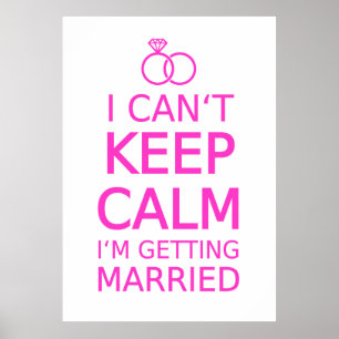 Póster No puedo mantener la calma, me voy a casar