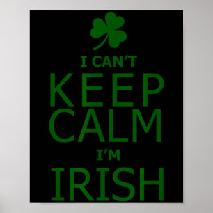 Póster No puedo mantener la calma soy irlandés 