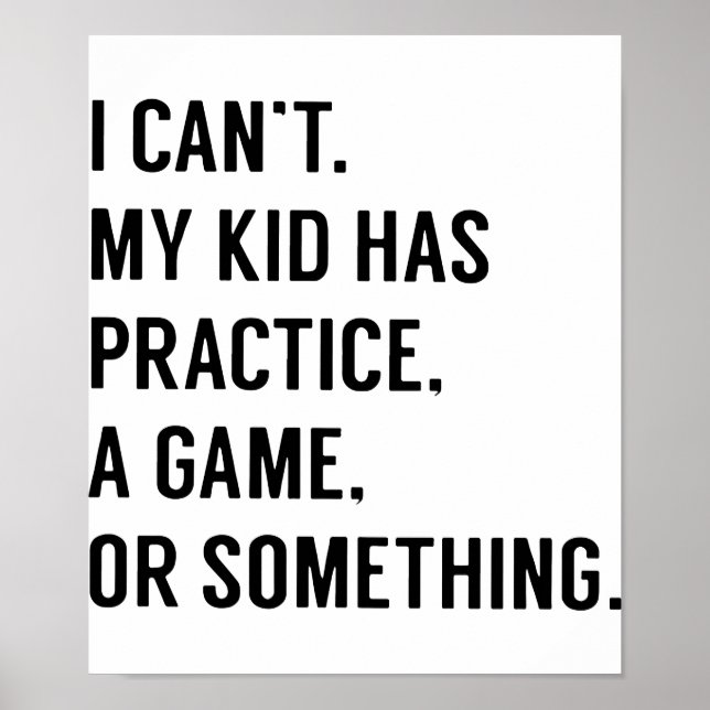 Póster No puedo mi hijo practicar un juego o algo así (Frente)