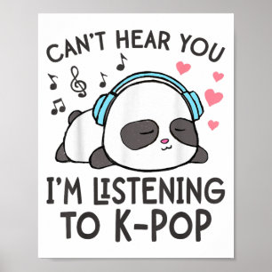 Póster No puedo oírte estoy escuchando a mujeres kawaii d