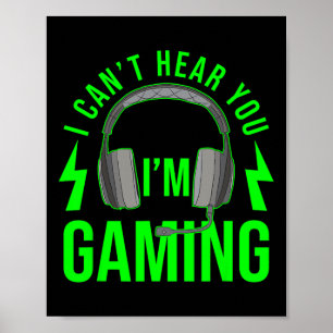 Póster No puedo oírte Estoy jugando Camiseta Videojuego D