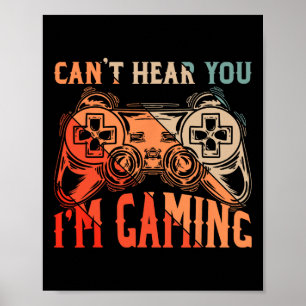 Póster No puedo oírte, estoy jugando con camiseta, divert