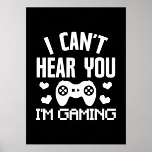 Póster No puedo oírte, estoy jugando - divertido videojug