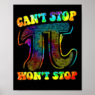 Póster No puedo parar la camiseta de Pi no detendrá las M