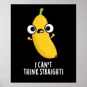 Póster No puedo pensar que sea gracioso el Banana Pun Dar