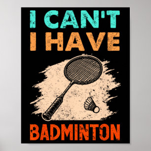 Póster No puedo tener el transbordador Badminton Racket