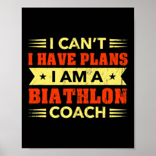 Póster No puedo tener planes de biatlón entrenador de bia