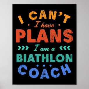 Póster No puedo tener planes de biatlón entrenador de bia