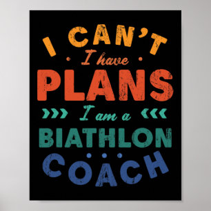 Póster No puedo tener planes de biatlón entrenador de bia