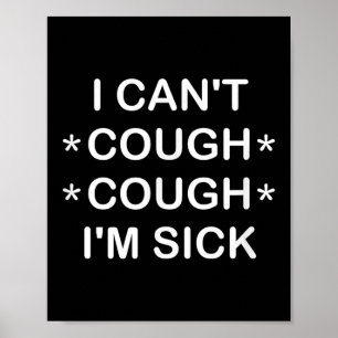 Póster No Puedo Tos Tos Estoy Enfermo, Divertido, Chistes