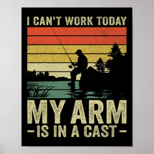 Póster No Puedo Trabajar Hoy Mi Brazo Está En Un Yeso Pes