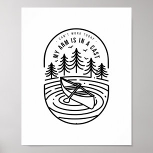 Póster No Puedo Trabajar Hoy Mi Brazo Está Enyesado