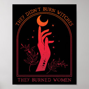 Póster No quemaron brujas, quemaron brujas a mujeres