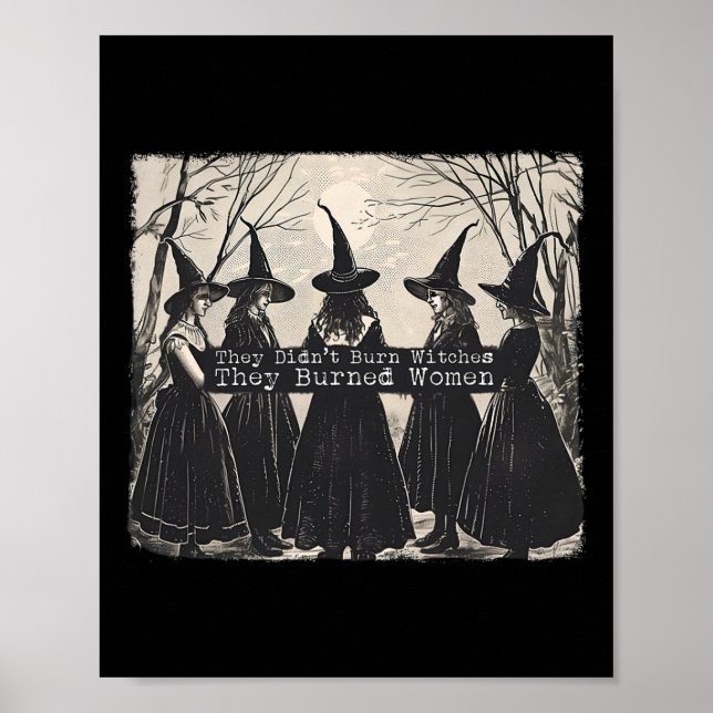 Póster No quemaron brujas. Quemaron mujeres. (Frente)