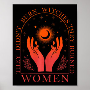 Póster No quemaron brujas quemaron mujeres feministas