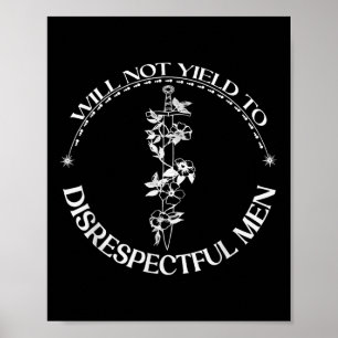 Póster No Rendiré A Hombres Irrespetuosos Camiseta_1.pn