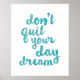 Póster No renuncies a tu poster soñada | acuarela azul