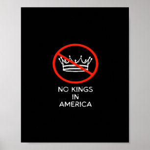 Póster No Reyes En Los EE. UU. América Dice No Rey Corona