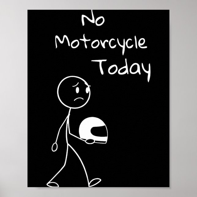 Póster No Ride Today Funny Motorcycle Motorcycle Lovers M (Frente)