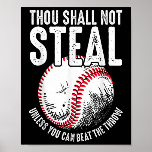 Póster No Robarás Béisbol A Menos Que Puedas Ganar.
