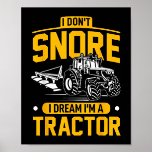 Póster No ronco, sueño que soy un tractor - granjero grac