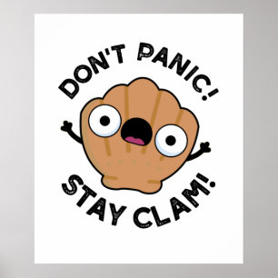 Póster No se asusten con Clam Funny Animal Pun