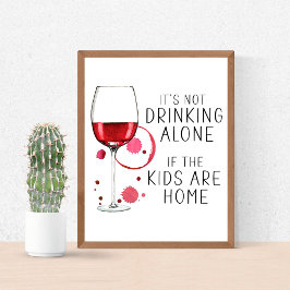 Póster "No se bebe solo si los niños están en casa"