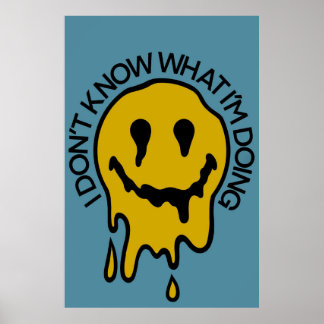 Póster No sé lo que estoy haciendo poster