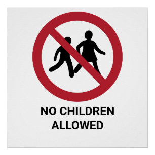 Póster No se permiten niños, Rótulo de prohibición