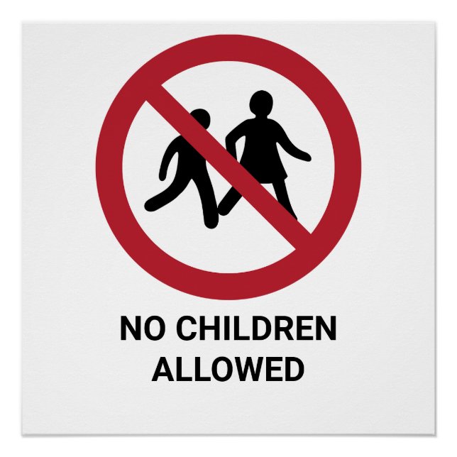 Póster No se permiten niños, Rótulo de prohibición (Anverso)