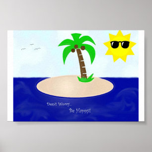 Póster ¡No se preocupe, sea feliz!