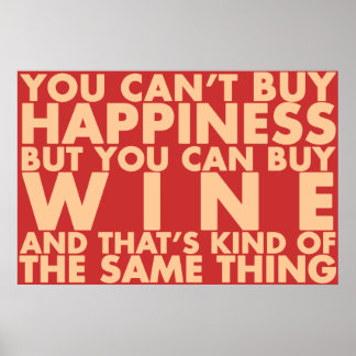 Póster ¡No se puede comprar la felicidad, pero se puede c