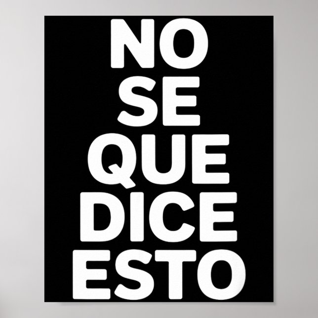 Póster No sé qué dice esto dicho divertido en español No  (Frente)