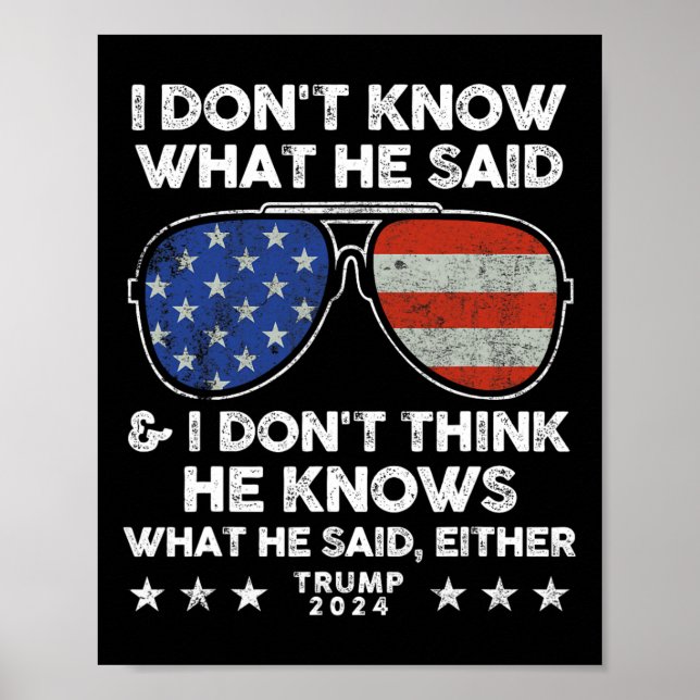 Póster No sé qué dijo - Graciosa cita D de Trump 2024 (Frente)