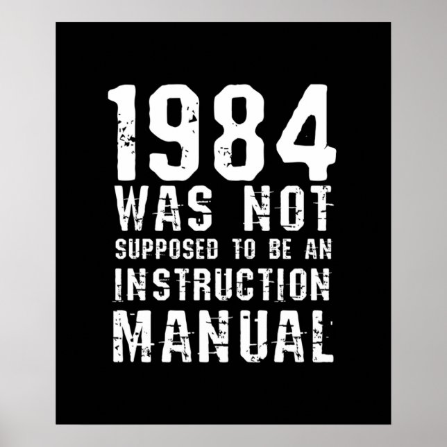 Póster No Se Suponía Que 1984 Fuera Un Manual De Instrucc (Frente)