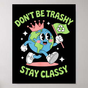 Póster No seas basura reciclando divertido día de la tier