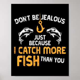 Póster No seas celoso Pesca divertida pescador hombre ang