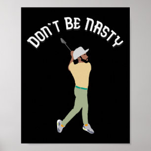 Póster No seas desagradable Manolo Funny Golf Slice Humor