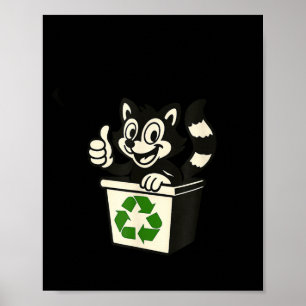 Póster No seas gracioso mapache basura día de la tierra r